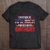 4Th Of July Birthday Shirt Funny Bday Born On 4Th Of July