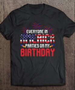 4Th Of July Birthday Shirt Funny Bday Born On 4Th Of July 1
