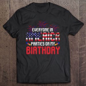 4Th Of July Birthday Shirt Funny Bday Born On 4Th Of July