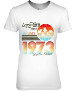 50 Birthday 50 Legendary Since January 1973 Birthday 2