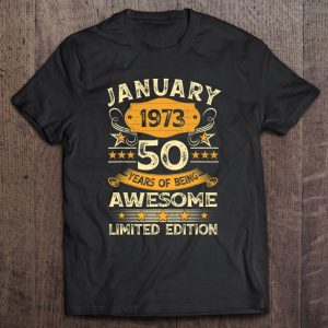 50 Years Old Awesome Since January 1973 50Th Birthday Gift 1