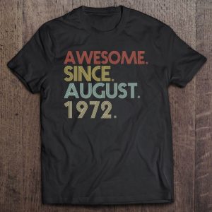 50Th Birthday – 50 Years Old Awesome Since August 1972 Retro