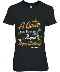 5Th August Birthday Present A Queen Was Born On August 5Th 1 5Th August Birthday Present A Queen Was Born On August 5Th 2