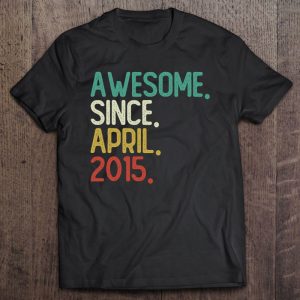 7 Years Old Awesome Since April 2015 7Th Birthday Gifts