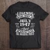 75Th Birthday Gift Legends Born In July 1947 75 Years Old