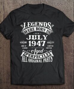 75Th Birthday Gift Legends Born In July 1947 75 Years Old 1