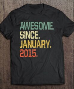 8 Years Old Shirt Gift Awesome Since January 2015 Years 1