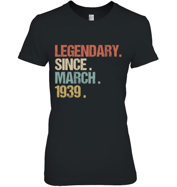 84Th Birthday Gift Legendary Since March 1939 Shirt Retro