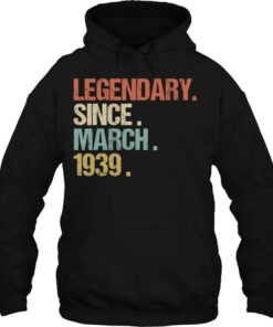 84Th Birthday Gift Legendary Since March 1939 Shirt Retro 2 84Th Birthday Gift Legendary Since March 1939 Shirt Retro 3