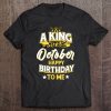 A King Was Born In October Happy Birthday To Me