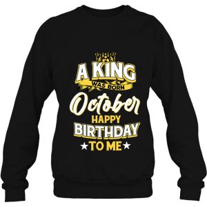 A King Was Born In October Happy Birthday To Me 4