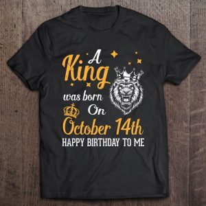 A King Was Born On October 14Th Happy Birthday To Me Dad Son 1