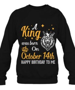 A King Was Born On October 14Th Happy Birthday To Me Dad Son 4