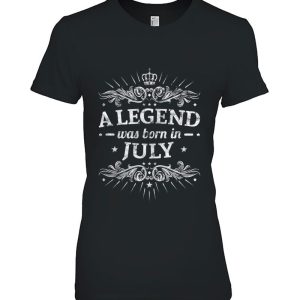 A Legend Was Born In July July Birthday Gifts