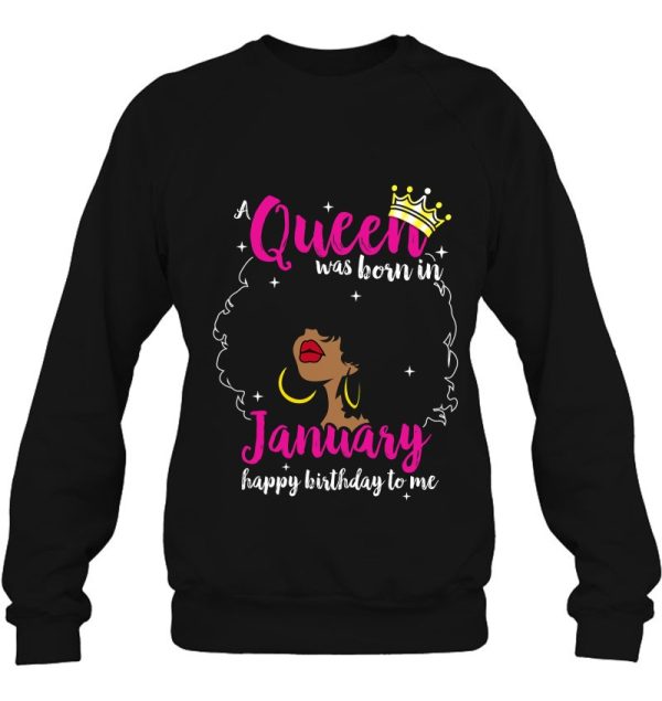 A Queen Was Born In January Happy Birthday To Me Christmas