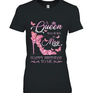 A Queen Was Born In May Happy Birthday To Me High Heel 2