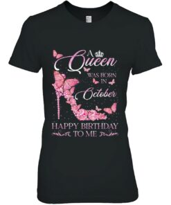 A Queen Was Born In October Happy Birthday To Me For Women 2