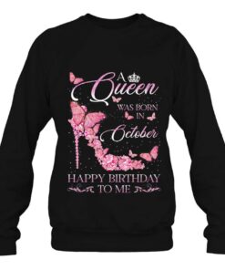 A Queen Was Born In October Happy Birthday To Me For Women 4