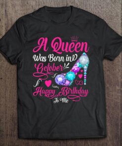 A Queen Was Born In October Happy Birthday To Me Women Girls 1