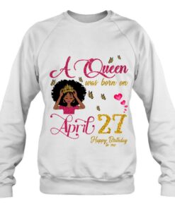 A Queen Was Born On April 27 Happy Birthday To Me 4