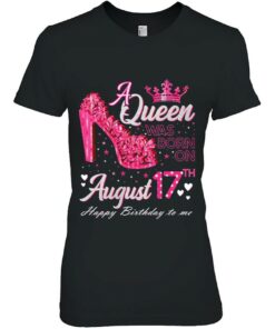 A Queen Was Born On August 17 High Heel August 17Th Birthday 1 A Queen Was Born On August 17 High Heel August 17Th Birthday 2