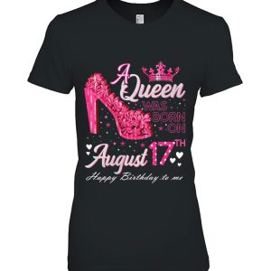 A Queen Was Born On August 17 High Heel August 17Th Birthday