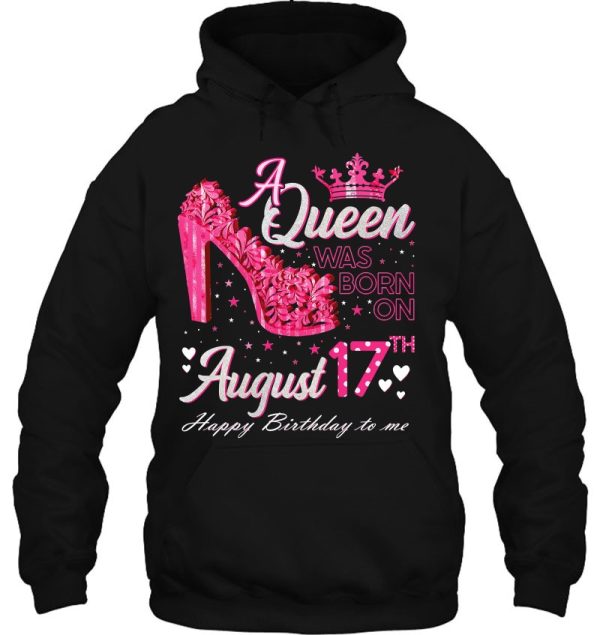 A Queen Was Born On August 17 High Heel August 17Th Birthday