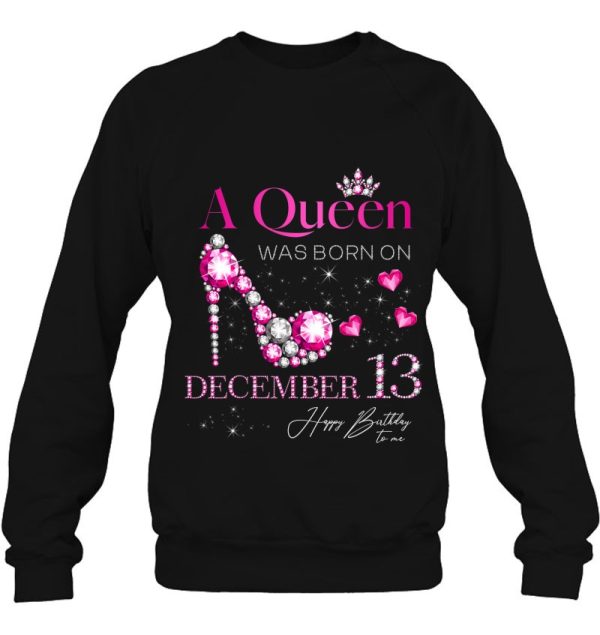 A Queen Was Born On December 13 13Th December Birthday