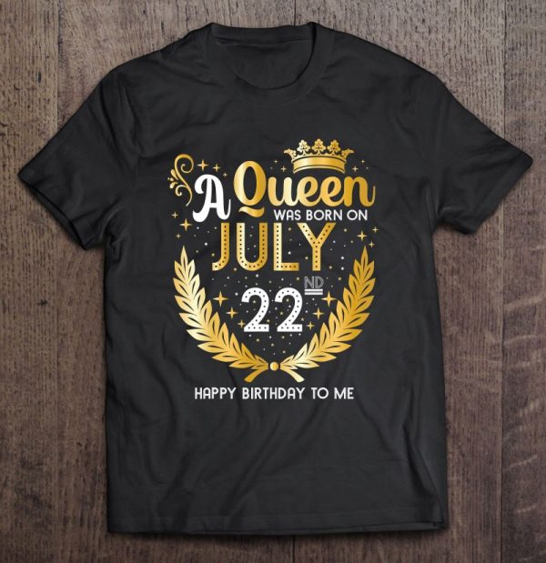 A Queen Was Born On July 22 Cute Girly July 22Nd Birthday