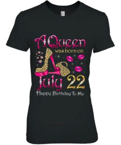 A Queen Was Born On July 22 Happy Birthday To Me 1 A Queen Was Born On July 22 Happy Birthday To Me 2