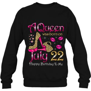 A Queen Was Born On July 22 Happy Birthday To Me 4