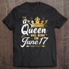 A Queen Was Born On June 17, Cute Girly June 17Th Birthday