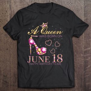 A Queen Was Born On June 18 Happy Birthday To Me, 18Th June Tank Top