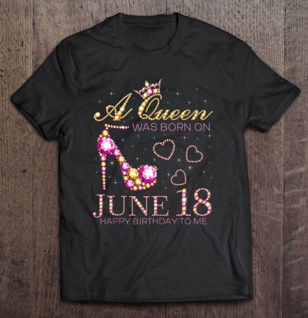 A Queen Was Born On June 18 Happy Birthday To Me, 18Th June Tank Top