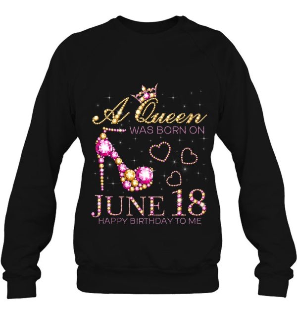 A Queen Was Born On June 18 Happy Birthday To Me, 18Th June Tank Top