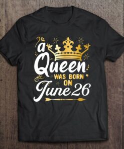 A Queen Was Born On June 26 Cute Girly June 26Th Birthday 1