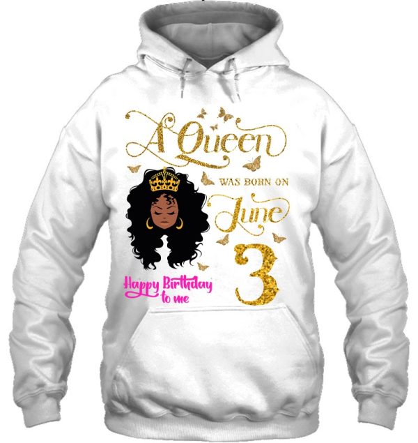 A Queen Was Born On June 3 Happy Birthday To Me 3Rd June