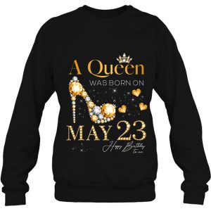 A Queen Was Born On May 23 Happy Birthday To Me Queen 4