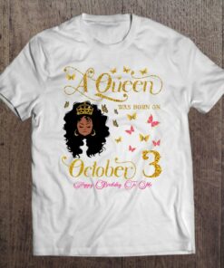 A Queen Was Born On October 3 Happy Birthday To Me 1