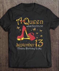 A Queen Was Born On September 13Th September Birthday 1