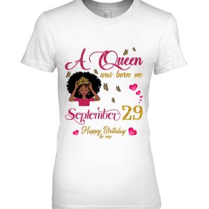 A Queen Was Born On September 29 Happy Birthday To Me
