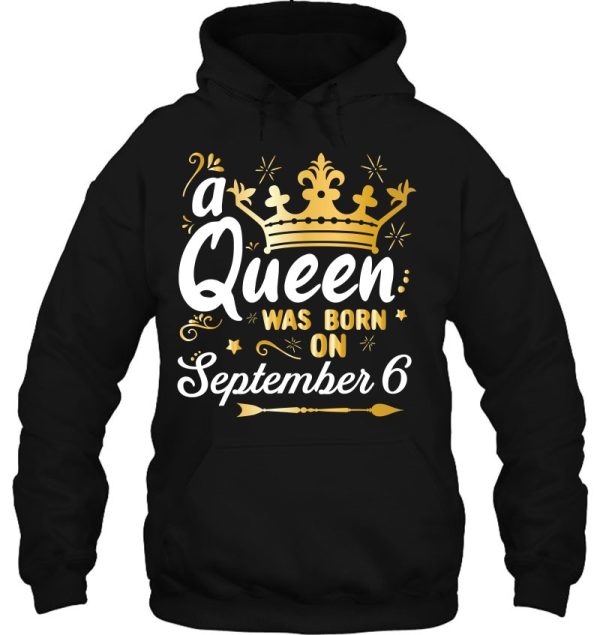 A Queen Was Born On September 6 Cute Girly September 6Th