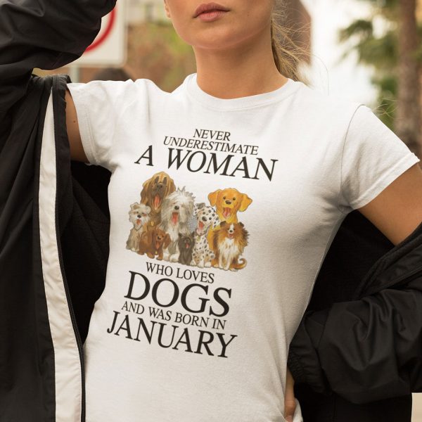 A Woman Who Loves Dogs And Was Born In January Shirt