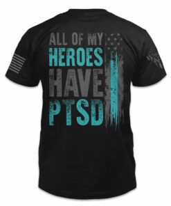 All Of My Heroes Have PTSD 1 All Of My Heroes Have PTSD 9915 2