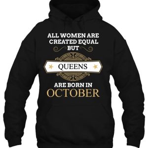 All Women Are Created Equal But Queens Are Born In October 3