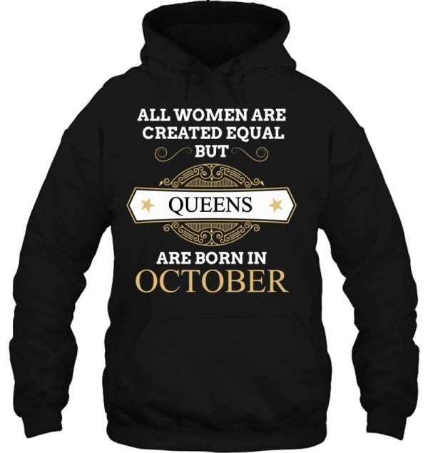 All Women Are Created Equal But Queens Are Born In October