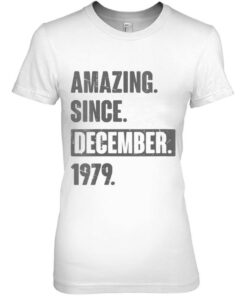 Amazing Since December 1979 43 Years Old 43Rd Birthday Gift 1 Amazing Since December 1979 43 Years Old 43Rd Birthday Gift 2