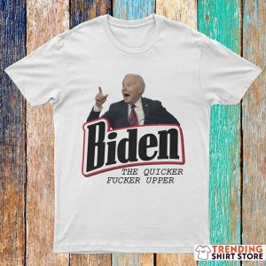 Anti Biden The Quicker Upper T-Shirt