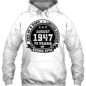 August 1947 76Th Birthday Gift 76 Years Of Being Epic 3