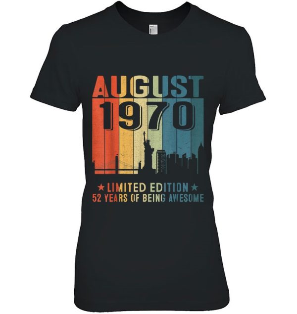 August 1970 Limited Edition 52 Years Of Being Awesome